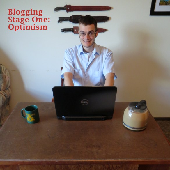 Blogging Stage 1, Optimism