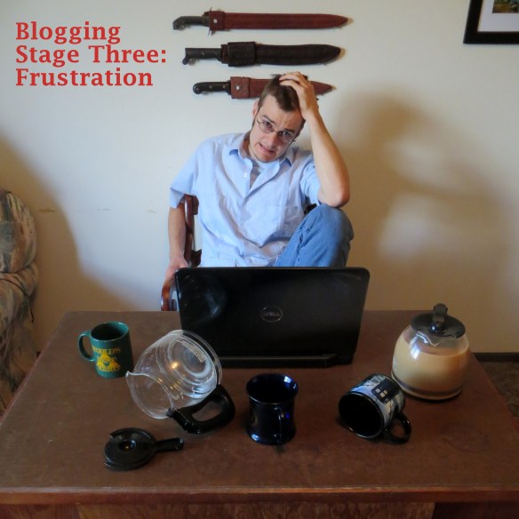 Blogging Stage 3, Frustration